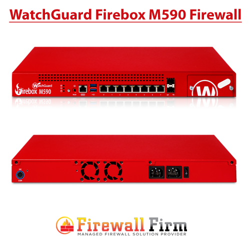 WatchGuard Firebox M590 Firewall WatchGuard Firebox M590 Firewall
