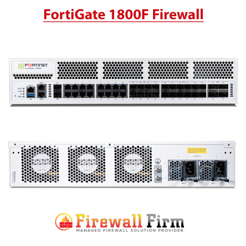FortiGate 1800F Firewall FortiGate 1800F Firewall