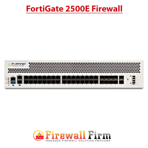 FortiGate 2500E Firewall FortiGate 2500E Firewall