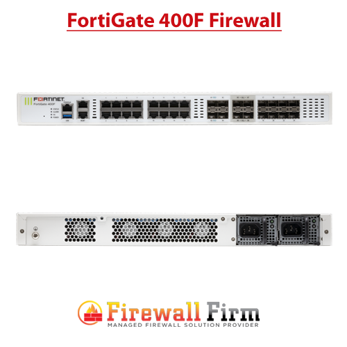 FortiGate 400F Firewall FortiGate 400F Firewall