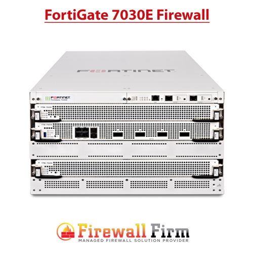 FortiGate 7030E Firewall FortiGate 7030E Firewall