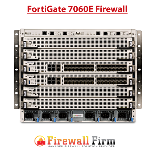 FortiGate 7060E Firewall FortiGate 7060E Firewall