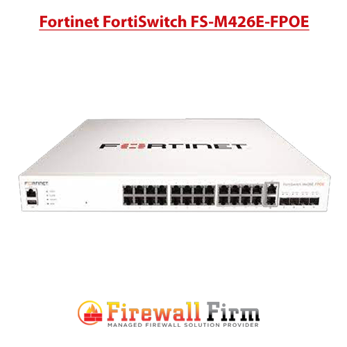 Fortinet FortiSwitch FS- M426E-FPOE Fortinet FortiSwitch FS- M426E-FPOE